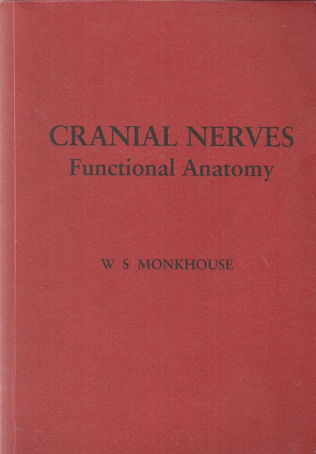 Cranial Nerves: Functional Anatomy