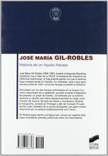 Load image into Gallery viewer, José María Gil-Robles : historia de un injusto fracaso