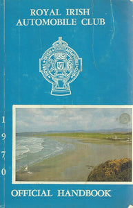 Royal Irish Automobile Club (RIAC) - Official Handbook 1970