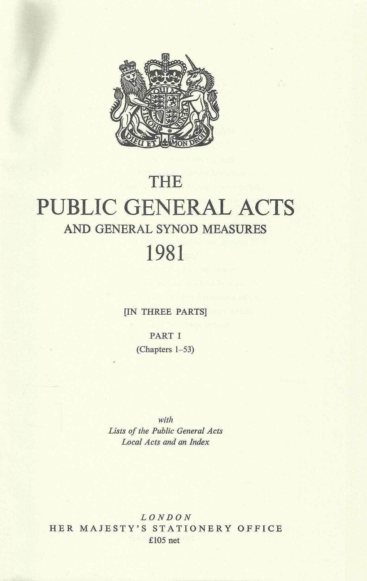 The Public General Acts and General Synod Measures: With Lists of the Public General Acts, Local Acts and an Index 1981