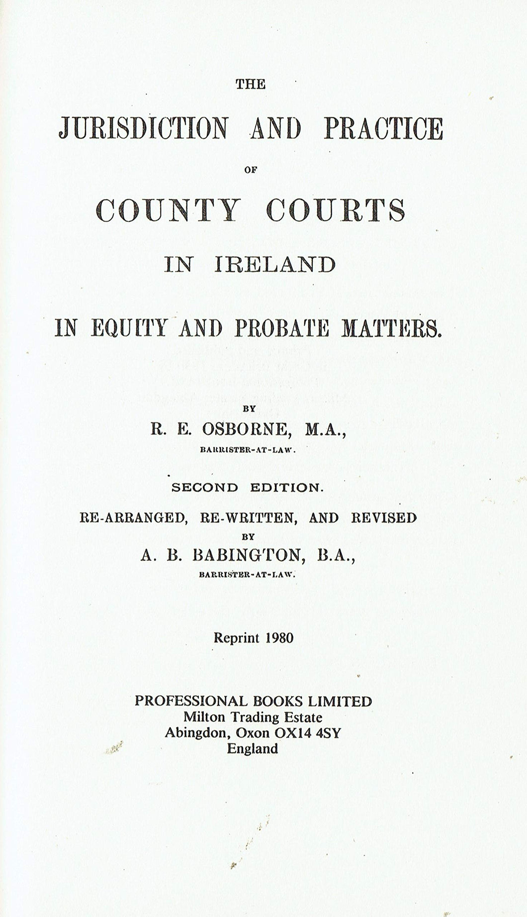 The Jurisdiction and Practice of County Courts in Ireland