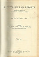 Lloyd's List Law Reports - Hilary Sittings, 1927, Vol 27