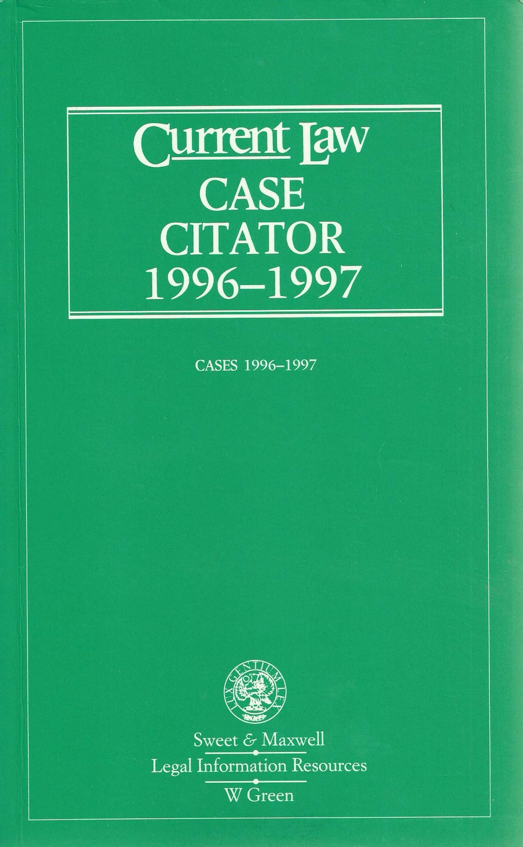Current Law Case Citator 1996-1997