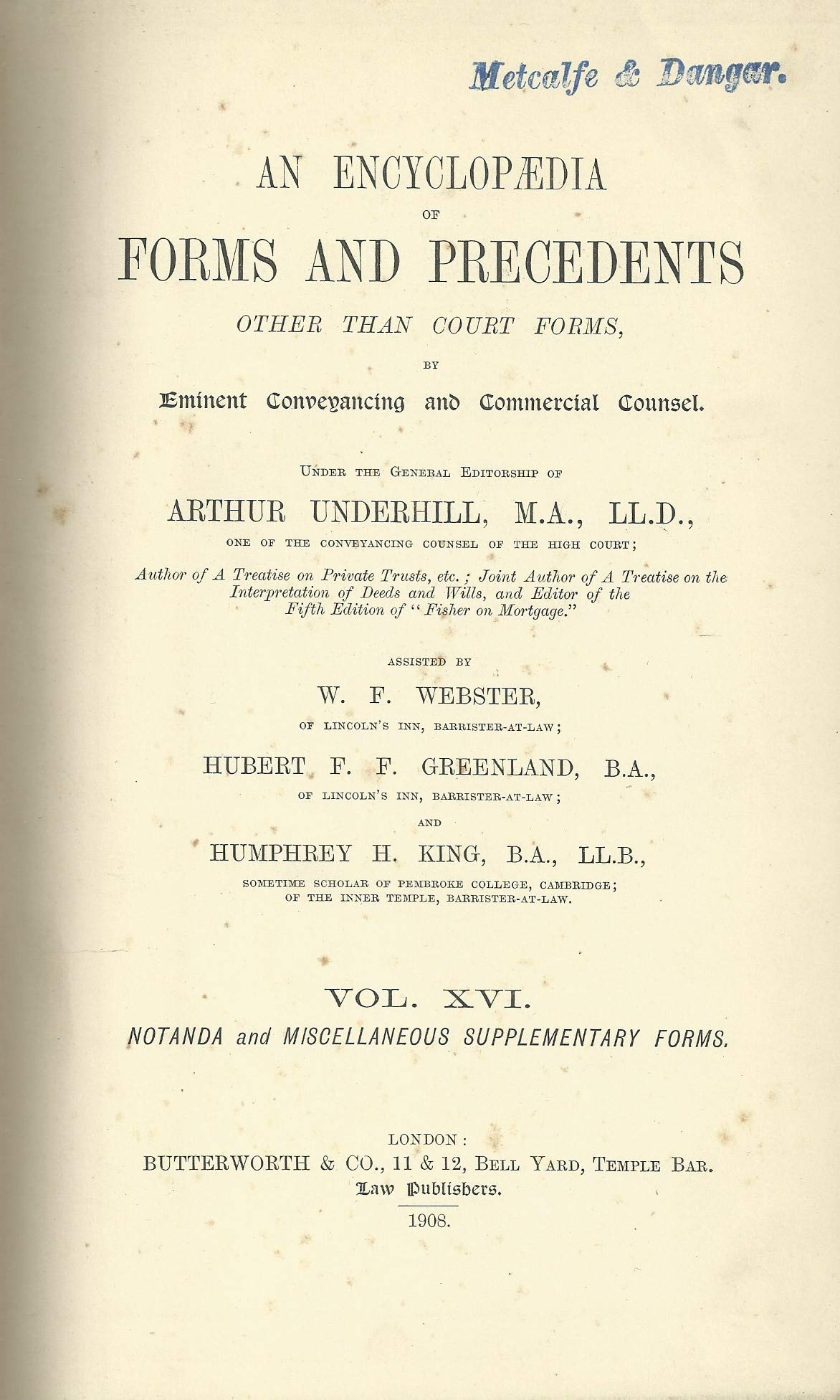 An Encyclopaedia of Forms and Precedents Other Than Court Forms - Vol XVI (16): Notanda and Miscellaneous Supplementary Forms