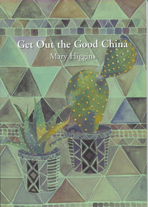 Get Out the Good China