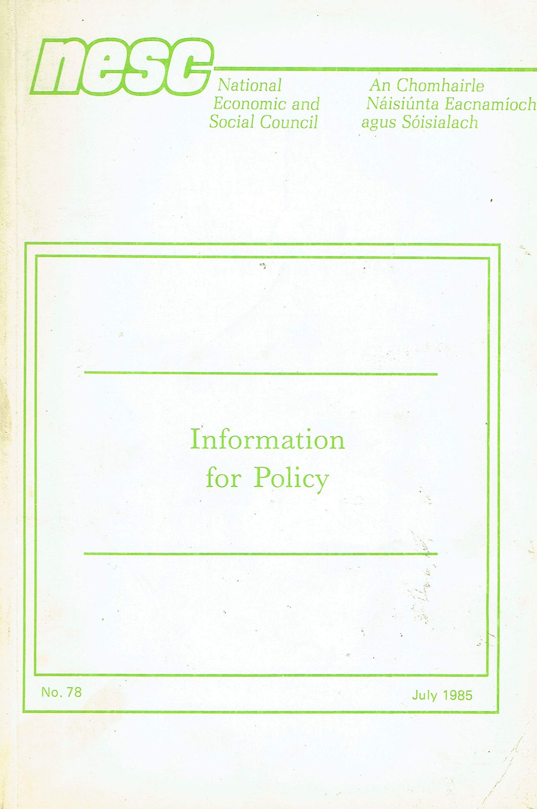 Information for Policy - No 78, July 1985