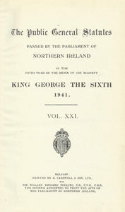 Northern Ireland Public General Acts, 1941-42-43 (Volume XXI - 21)