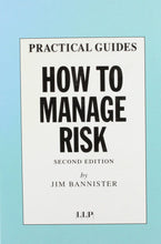 Load image into Gallery viewer, How to Manage Risk (Practical Guides)