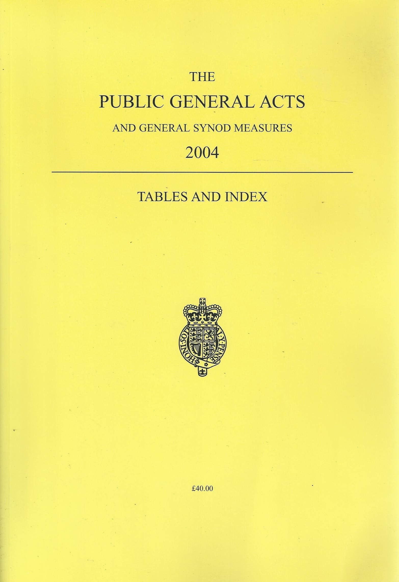 The Public General Acts and General Synod Measures 2004 - Tables and Index