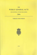 The Public General Acts and General Synod Measures 2004 - Tables and Index