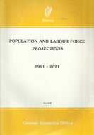 Population and Labour Force Projections 1991-2021 - Central Statistics Office Ireland