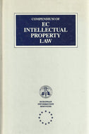 Compendium of European Community Intellectual Property Law (Compendiums of EC law series)