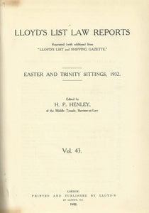Lloyd's List Law Reports - Volume 43, Easter and Trinity Sittings, 1932