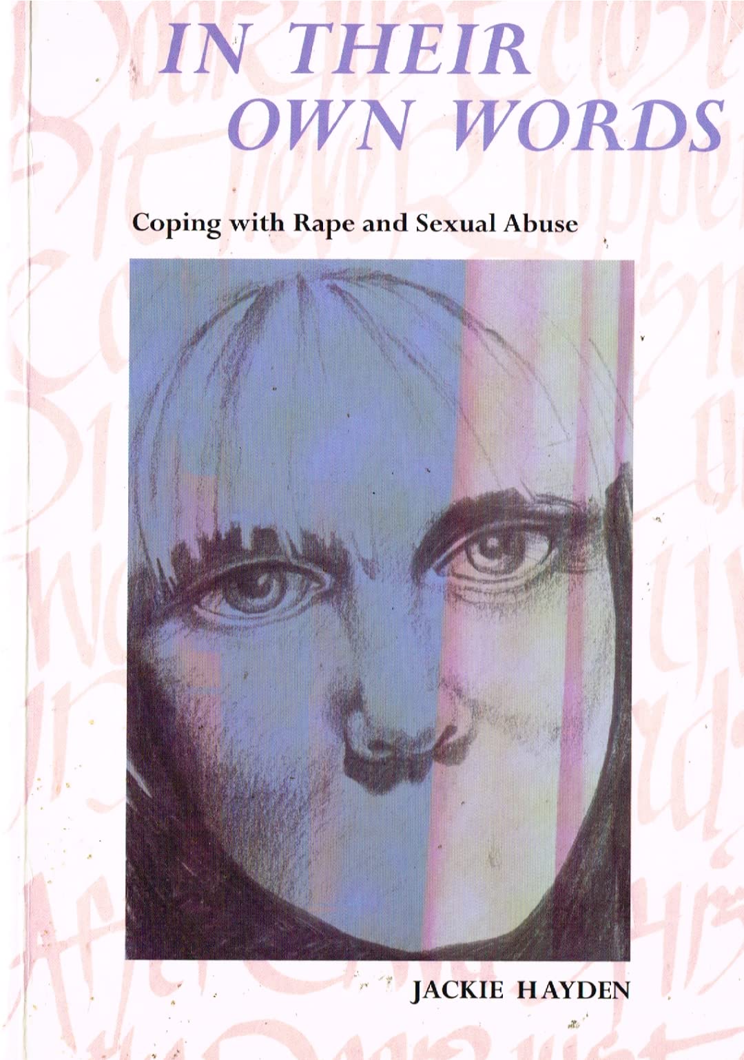In Their Own Words: Coping with Rape and Sexual Abuse