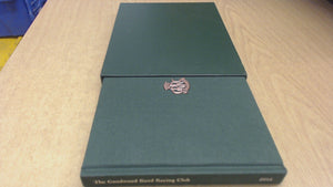 THE GOODWOOD ROAD RACING CLUB 2012 YEARBOOK.