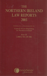 The Northern Ireland Law Reports 2003: Part II [2003] NI 239-406