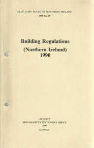 Building Regulations (Northern Ireland) 1990 (Statutory Rule: 1990: 59)