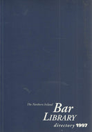The Northern Ireland Bar Library Directory 1997