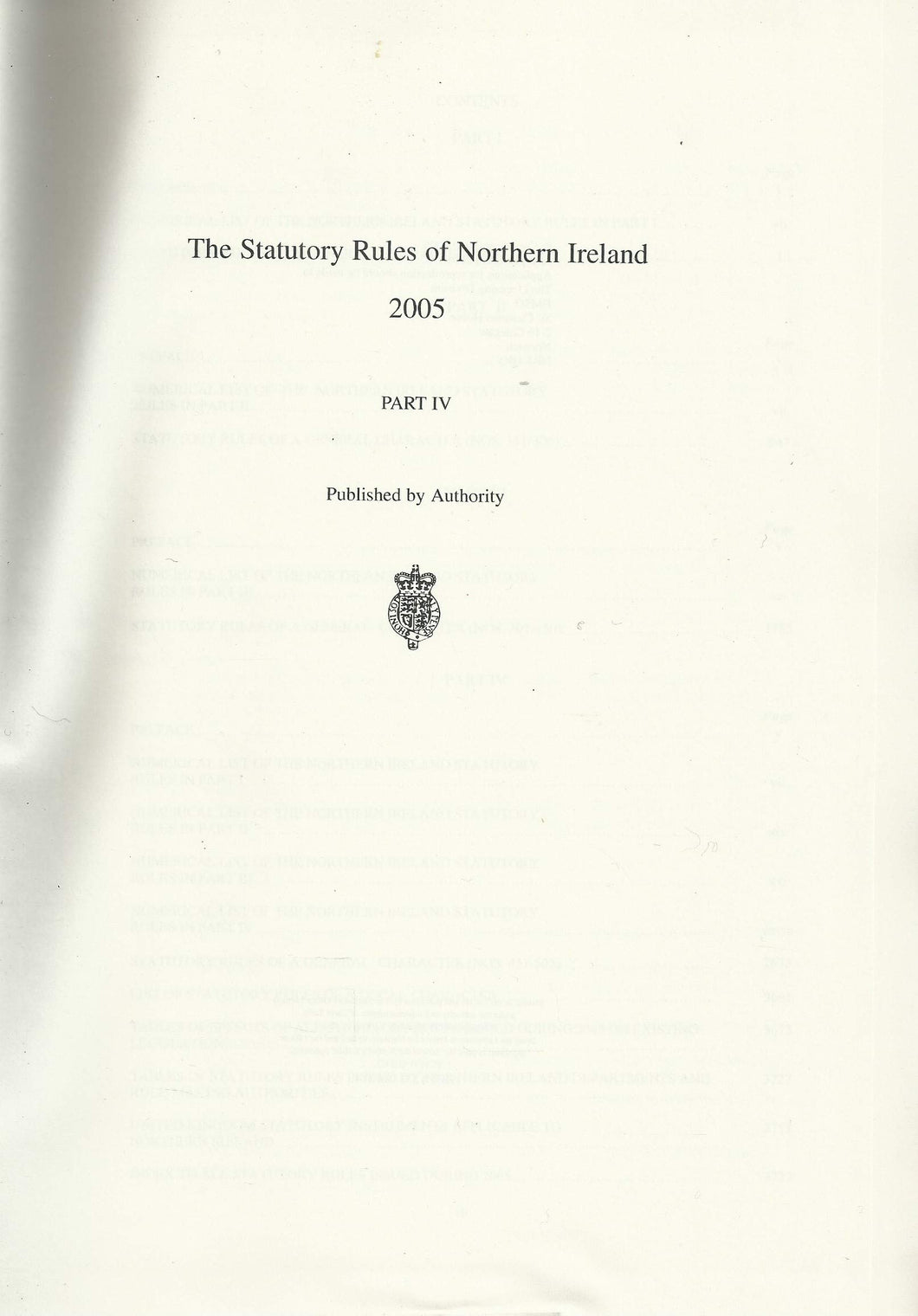 Northern Ireland Statutory Rules 2005, Part IV (Part 4) - The Statutory Rules of Northern Ireland