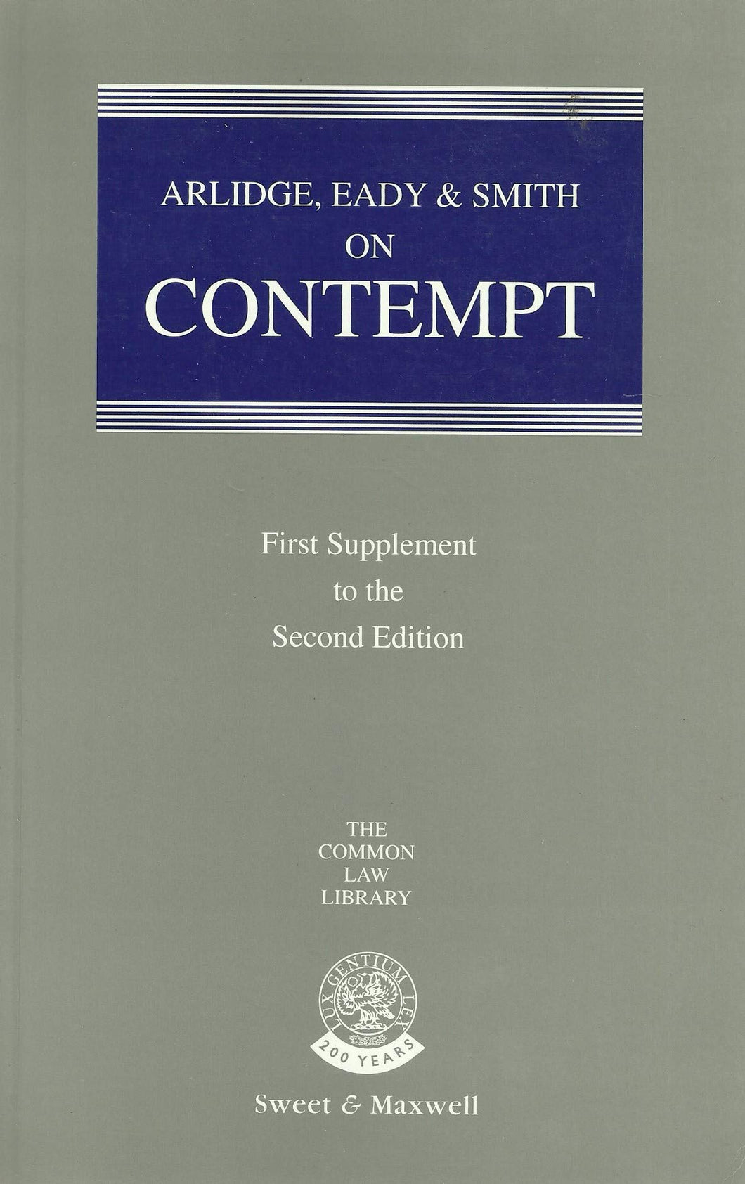Arlidge, Eady & Smith on Contempt: 1st Supplement to the Second Edition