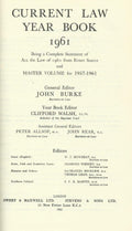 Current Law Year Book 1961 Being a Complete Statement of All the Law of 1961 from Every Source