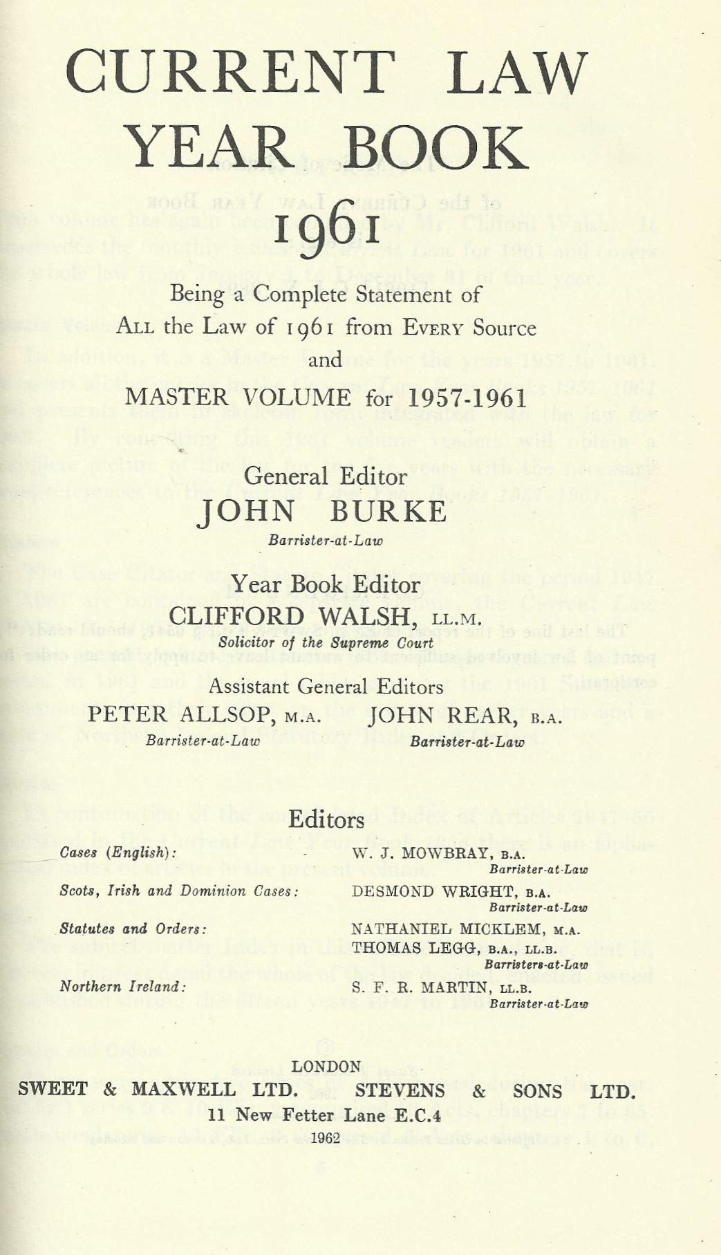 Current Law Year Book 1961 Being a Complete Statement of All the Law of 1961 from Every Source