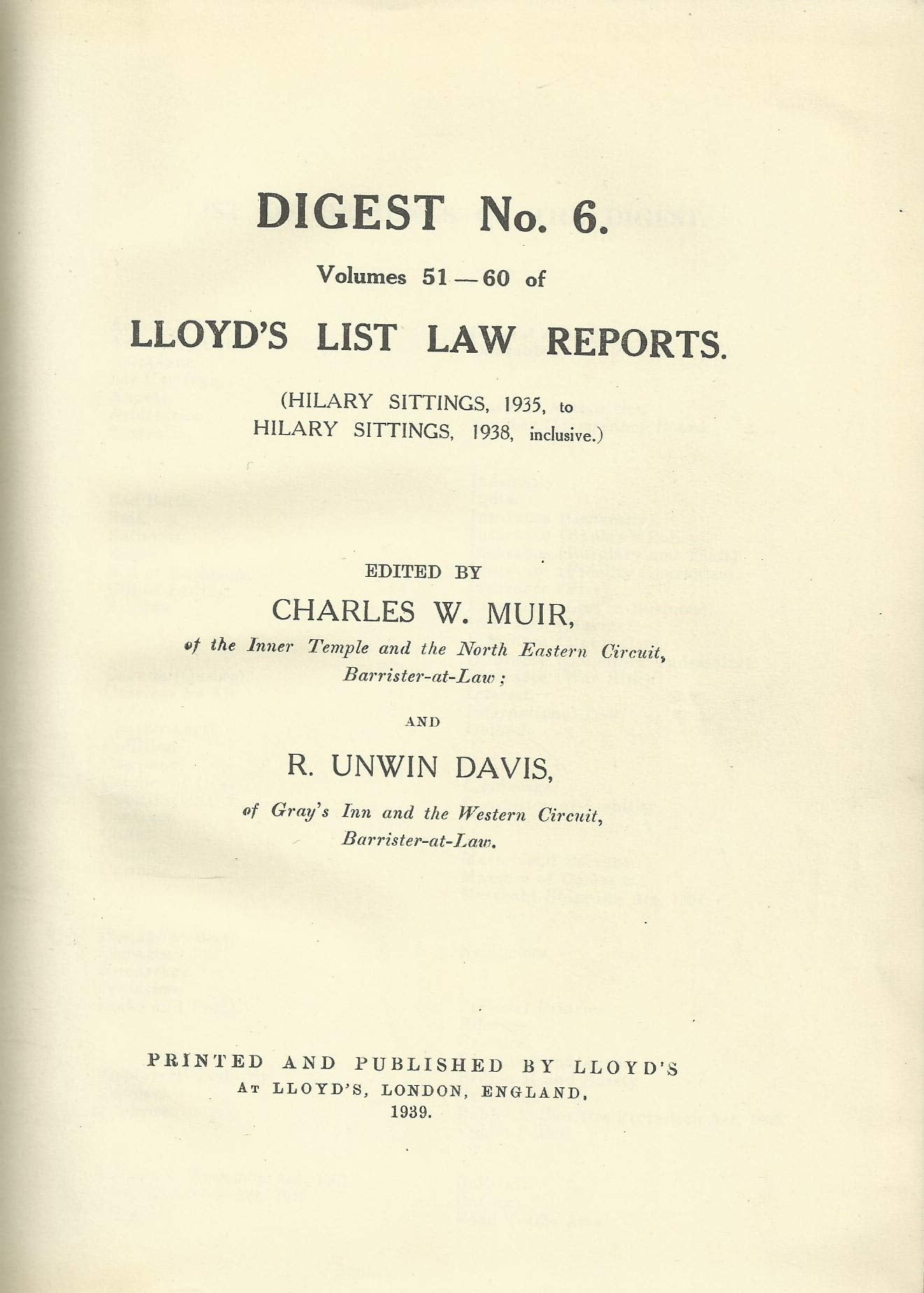 Lloyd's List Law Reports - Digest No 6, Vols 51-60 (Hilary Sittings, 1935, to Hilary Sittings, 1938, Inclusive)