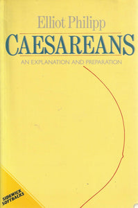 Caesareans: An Explanation And Preparation