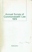 Load image into Gallery viewer, Annual Survey of Commonwealth Law 1974