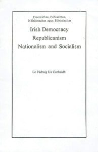 Irish democracy, republicanism, nationalism and socialism