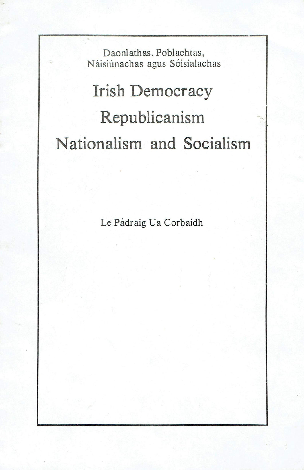 Irish democracy, republicanism, nationalism and socialism