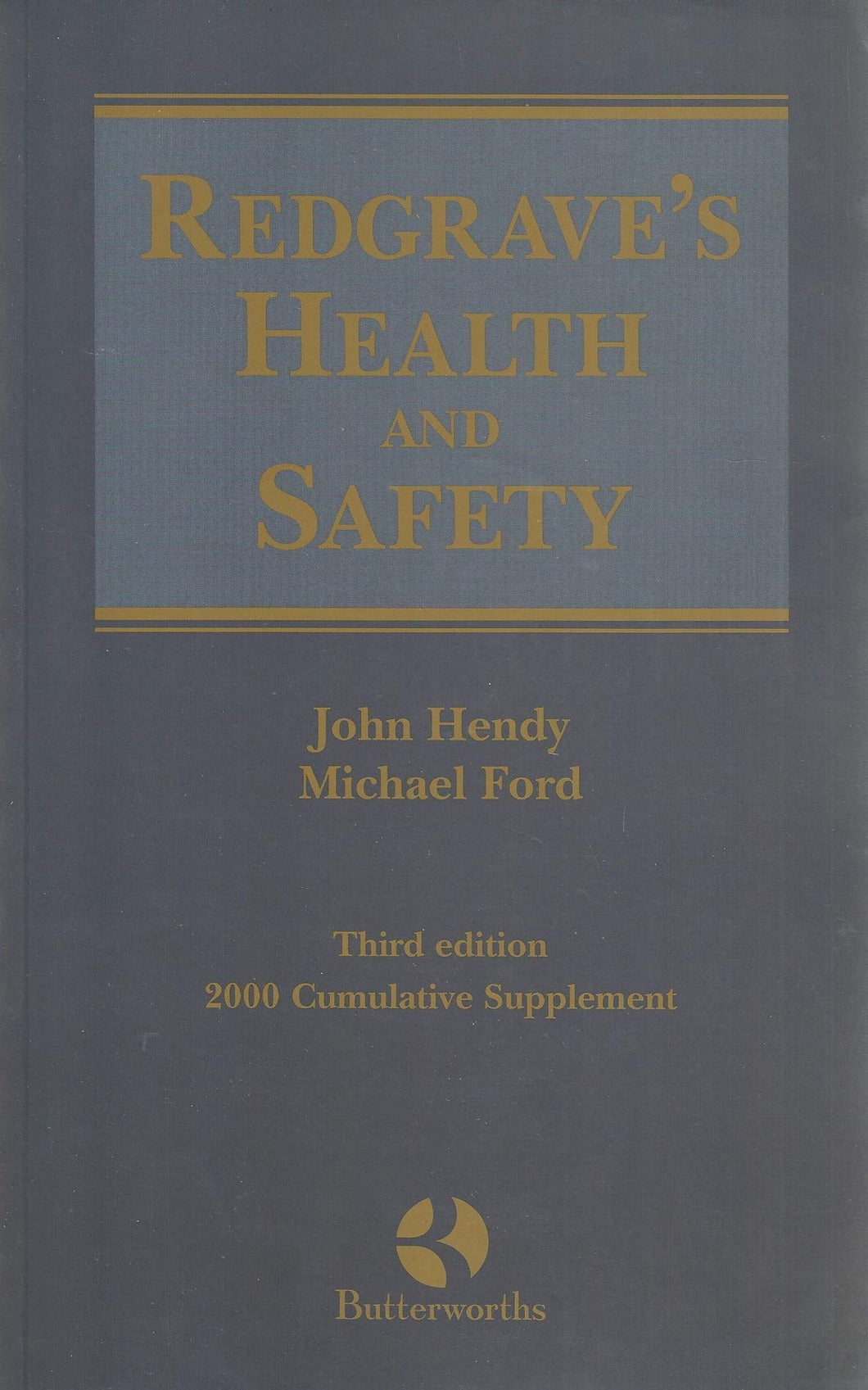 Redgrave's Health and Safety: Third Edition, 2000 Cumulative Supplement