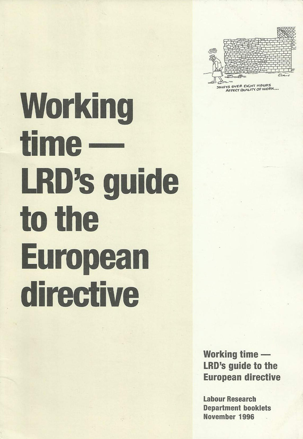 Working time: LRD's guide to the European directive (LRD booklets)