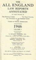 The All England Law Reports Annotated. 1946. Volume 1.