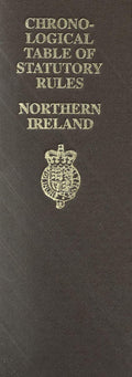 Chronological Table of Statutory Rules, Northern Ireland - Covering the Legislation to 31 December 2004