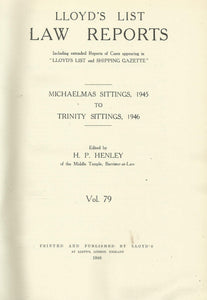 Lloyd's List Law Reports - Michaelmas, 1945 to Trinity, 1946, Vol 79