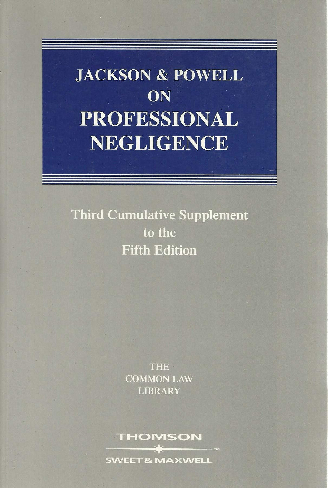 Jackson & Powell on Professional Negligence 3rd Supplement