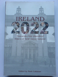 Ireland 2022: Towards One Hundred Years of Self-Government