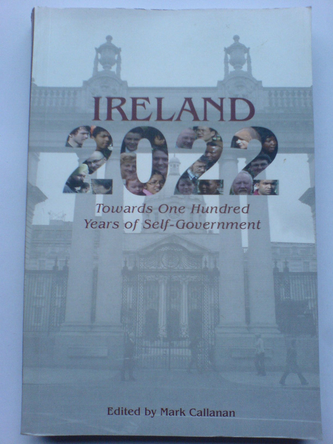 Ireland 2022: Towards One Hundred Years of Self-Government