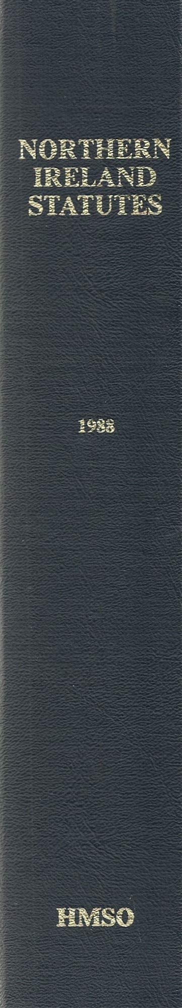 Northern Ireland Statutes 1988: [Binder]