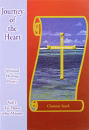 Journey of the Heart: To Those Who Mourn v. 1: Vol1 To Those Who Mourn: To Those Who Mourn Vol 1