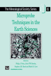 Microprobe Techniques in the Earth Sciences (The Mineralogical Society Series)