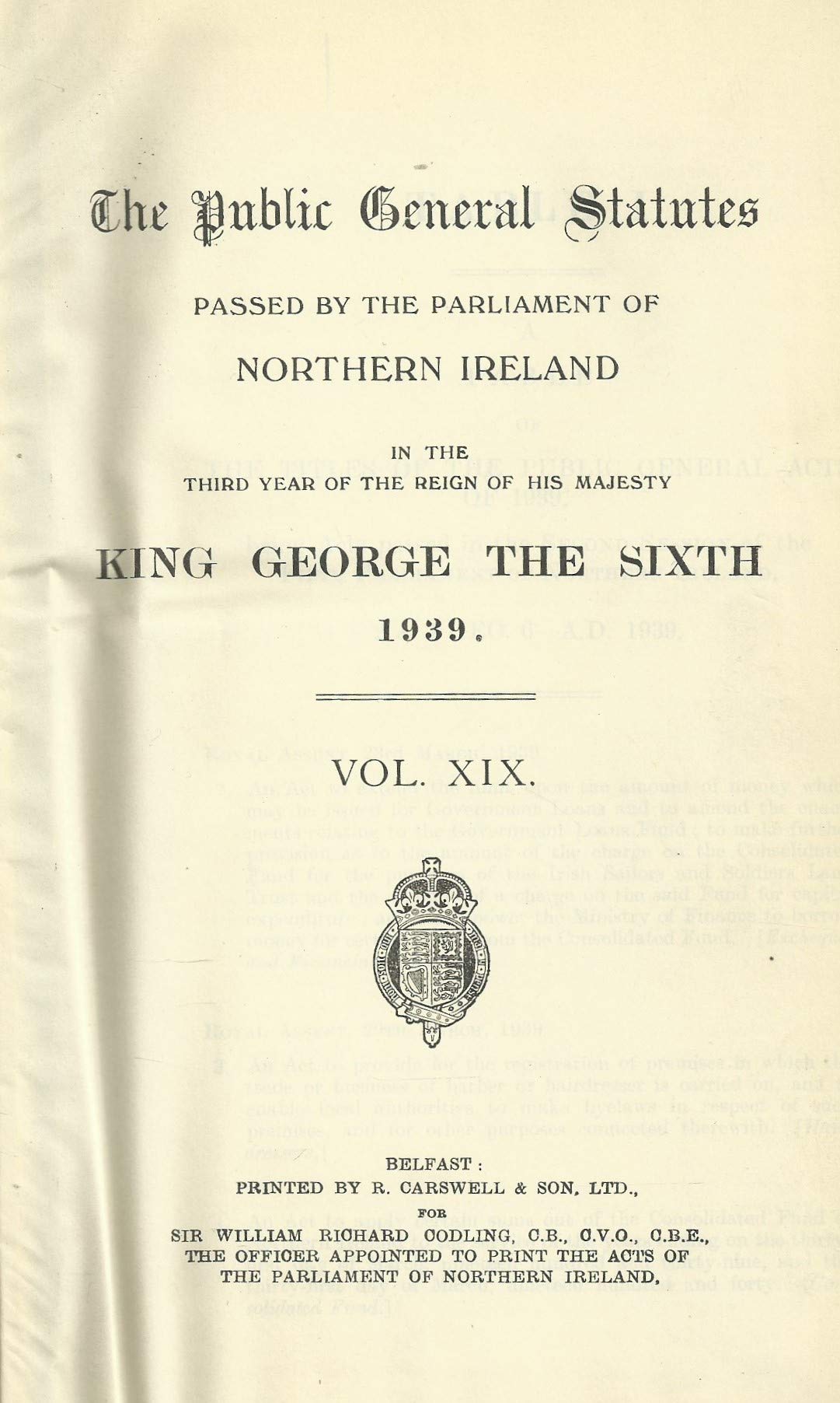 Northern Ireland Public General Acts, 1939-40 (Volume XIX - 19): The Public General Statutes Passed by the Parliament of Northern Ireland