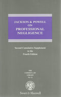 Jackson and Powell on Professional Negligence: 2nd Supplement to 4r. e (Common Law Library)