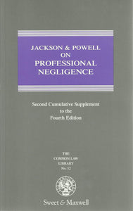Jackson and Powell on Professional Negligence: 2nd Supplement to 4r. e (Common Law Library)