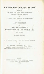 The Irish Land Acts, 1903 to 1909 (supplement to second edition) - Being a Supplement to Lord Justice Cherry's Irish Land Law and Land Purchase Acts 1860 to 1901 (2nd edition)