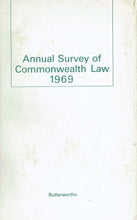 Load image into Gallery viewer, Annual Survey of Commonwealth Law 1969