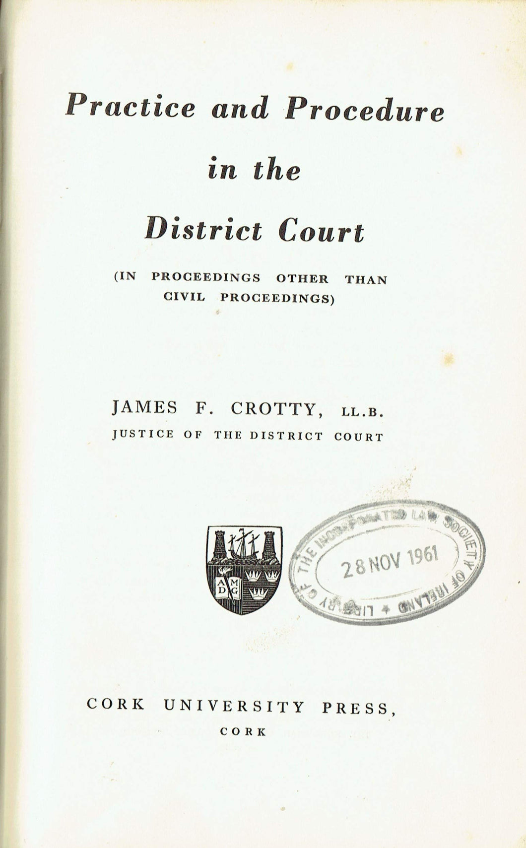 Practice and Procedure in the District Court, in proceedings other than civil proceedings