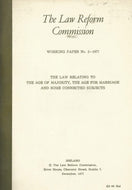 The Law Relating to the Age of Majority, the Age for Marriage and Some Connected Subjects - The Law Reform Commission (Ireland)/An Coimisiún um Athchóiriú an Dlí Working Paper No. 2 - 1977