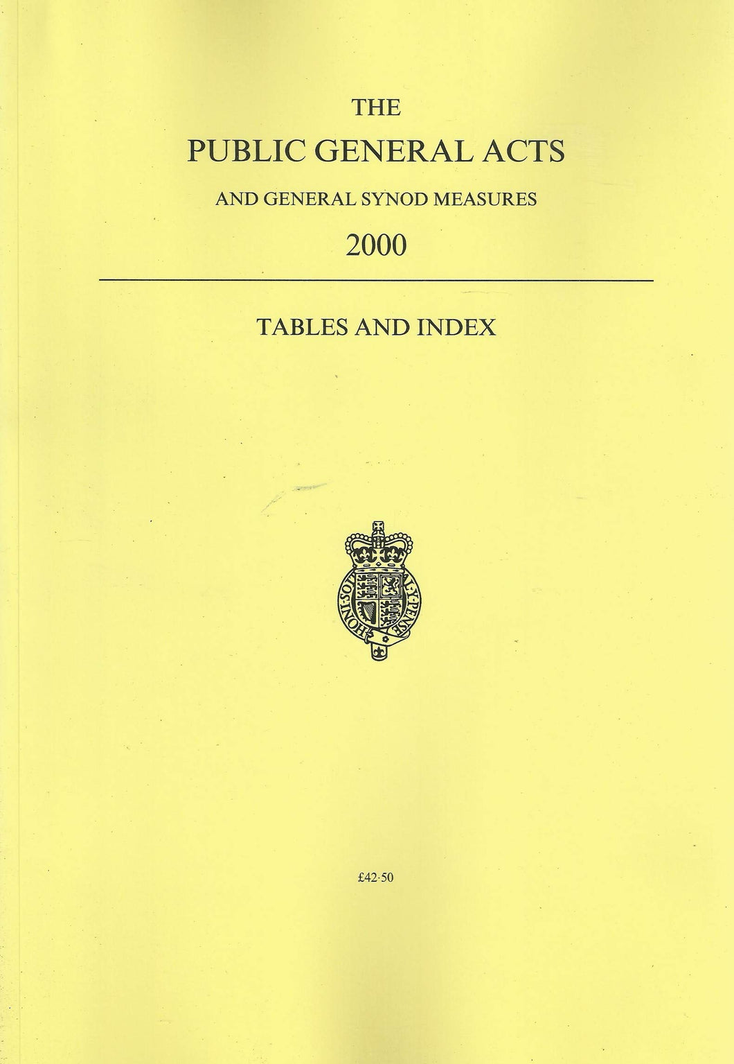 The Public General Acts and General Synod Measures 2000 - Tables and Index